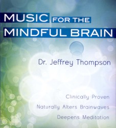 Music for the Mindful Brain