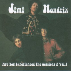 Are You Experienced The Sessions? Vol. 1