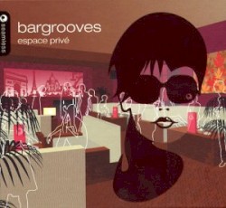 Bargrooves: Espace Privé