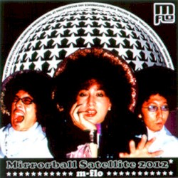 Mirrorball Satellite 2012*
