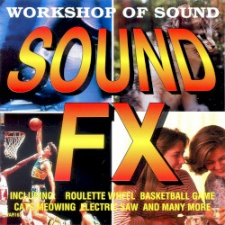 Sound FX: Workshop of Sound