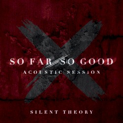 So Far, So Good (Acoustic)