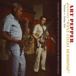 Art Pepper Presents West Coast Sessions, Vol. 1: Sonny Stitt