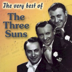 The Very Best of Three Suns