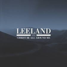 Christ Be All Around Me