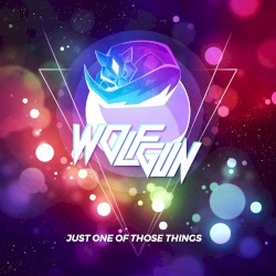 JUST ONE OF THOSE THINGS