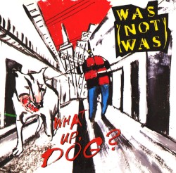 What Up, Dog?