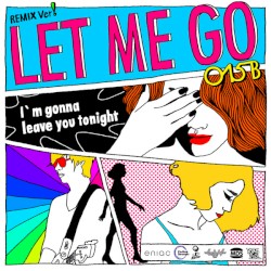Let Me Go (remixes)