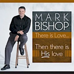 There Is Love...Then There Is His Love