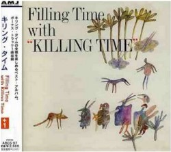 Filling Time With Killing Time +1
