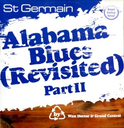 Alabama Blues (Revisited), Part II