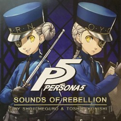 Persona 5 - Sounds of Rebellion