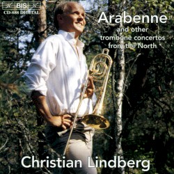 Arabenne and other trombone concertos from the North