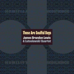 These Are Soulful Days