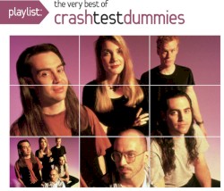 Playlist: The Very Best of Crash Test Dummies