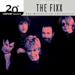 20th Century Masters: The Millennium Collection: The Best of Fixx