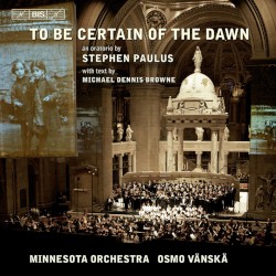 To Be Certain of the Dawn (Oratorio)