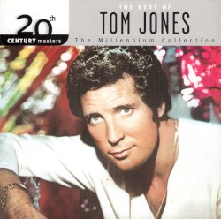 20th Century Masters: The Millennium Collection: The Best of Tom Jones