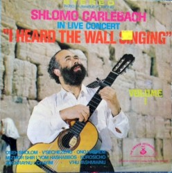 I Heard The Wall Singing Volume 1