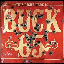 This Right Here Is Buck 65
