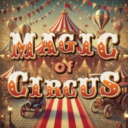 MAGIC of CIRCUS