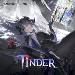 Tinder (From Punishing Gray Raven: A Better Tomorrow)