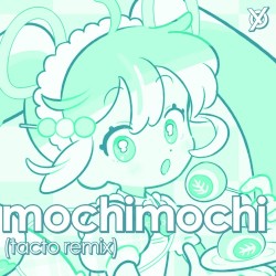 mochimochi (tacto remix)