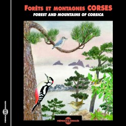 Forêts et montagnes corses / Forest and Mountains of Corsica