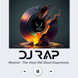 Rewind: The Vinyl Old Skool Experience