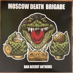 Bad Accent Anthems