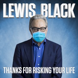 Thanks for Risking Your Life