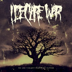We Are Violent People by Nature