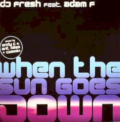 When the Sun Goes Down