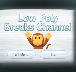 Low Poly Breaks Channel