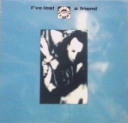I've Lost A Friend