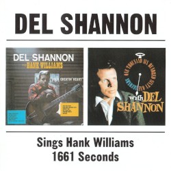 Del Shannon Sings Hank Williams / 1661 Seconds