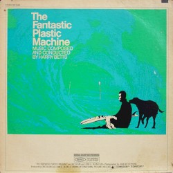 The Fantastic Plastic Machine