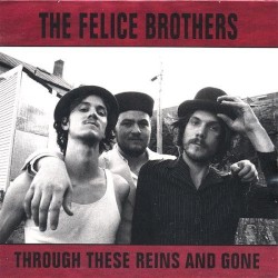 Through These Reins and Gone