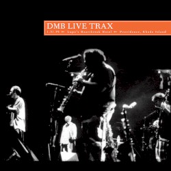 1995-01-31: DMB Live Trax, Volume 33: Lupo's Heartbreak Hotel, Providence, RI, USA