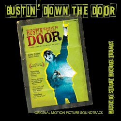 Bustin' Down The Door: Original Motion Picture Soundtrack