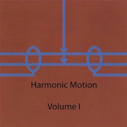 Harmonic Motion, Volume 1