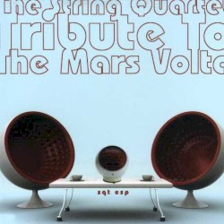 The String Quartet Tribute to the Mars Volta