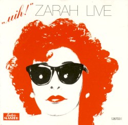 "uih!": Zarah live
