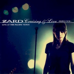 ZARD Cruising & Live 〜限定盤ライヴCD〜