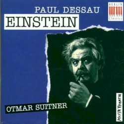 Einstein (Chor der Staatsoper und Mitglieder der Staatskapelle Berlin, feat. conductor: Otmar Suitner, singers: Adam, Schreier, Süß)