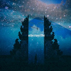Otherworlds