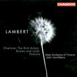 Overture: The Bird Actors / Romeo and Juliet / Pomona