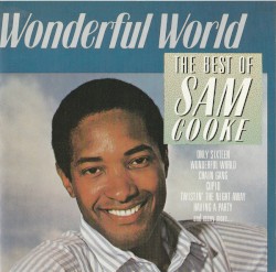 Wonderful World (The Best of Sam Cooke)