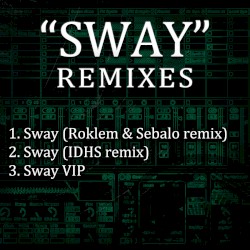 Sway Remixes