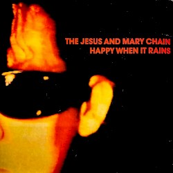 Happy When It Rains E.P.